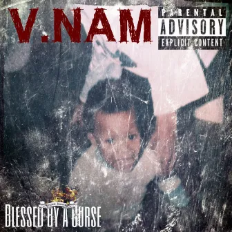 Blessed By A Curse by V Dot Nam