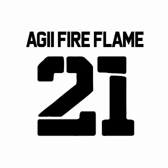 21 by Agii Fire Flame