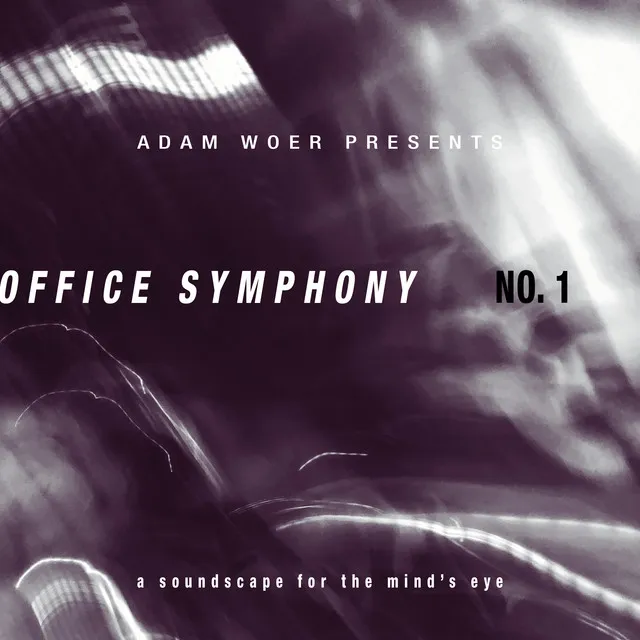 Office Symphony No. 1 (a Soundscape for the Mind's Eye)