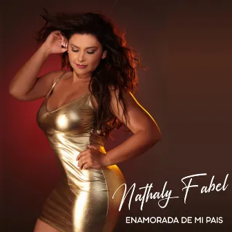 Enamorada de mi país by Nathaly Fabel