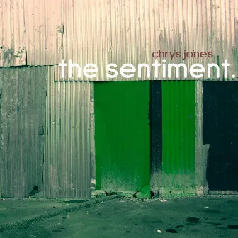 The Sentiment by Chrys Jones