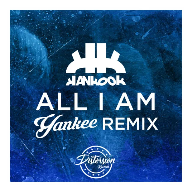 All I Am - Yankee Remix