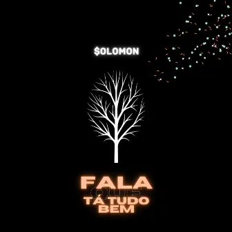 Fala Que Tá Tudo Bem by SOLOMON