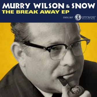 The Break Away EP by Murry Wilson