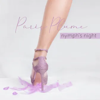 Nymph's Night by Paris Plume