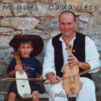 Toca, Rabel Mío, Toca by Miguel Cadavieco