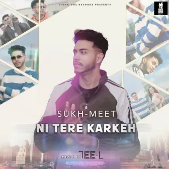 Ni Tere Karkeh by Tee L