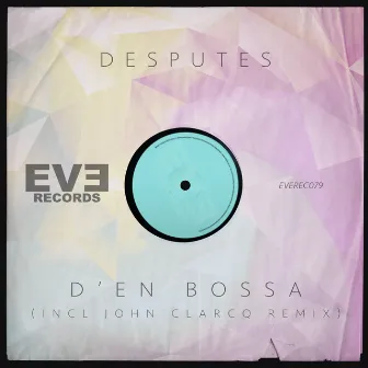 D'en Bossa by Desputes