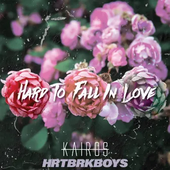 Hard to Fall in Love by Kairos