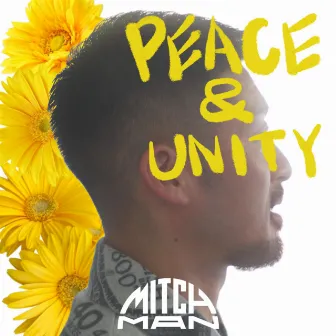 PEACE&UNITY by MITCH-MAN