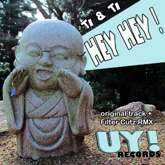 Hey Hey by Ti & Ti