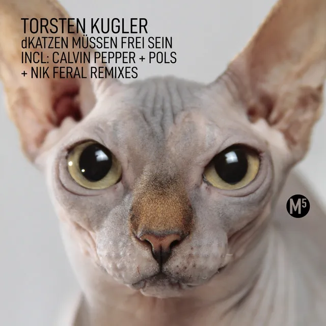 dKatzen Müssen Frei Sein - Calvin Pepper Remix