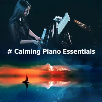 # Calming Piano Essentials by Sad Piano Music Collective