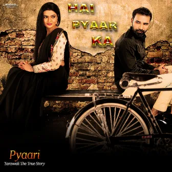 Hai Pyaar Ka (From Pyaari Tarawali the True Story) by Omsheel Production