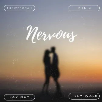 Nervous by MTL 3