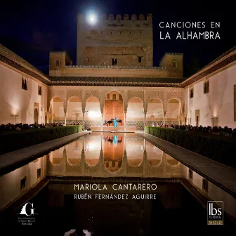 Canciones en la Alhambra by Mariola Cantarero