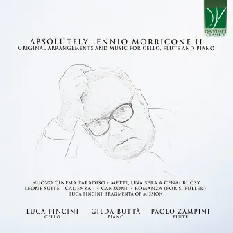 Absolutely...Morricone II (Original Arrangements and Music for Cello, Flute and Piano) by Gilda Buttà