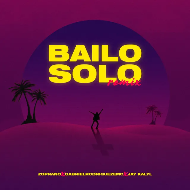 Bailo Solo Remix