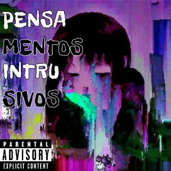 Pensamentos Intrusivos by Loute.66