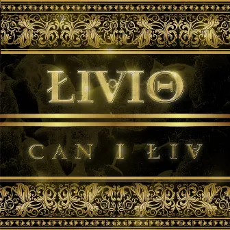 Can I Liv by Livio