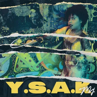 Y.S.A.K. by MJ