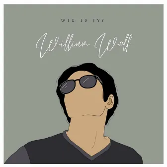 Wie Is Jy? by William Wolf