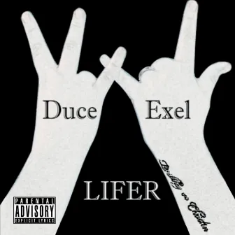 Lifer by Duce Exel