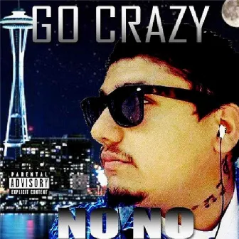 Go Crazy (Remastered) by Nono