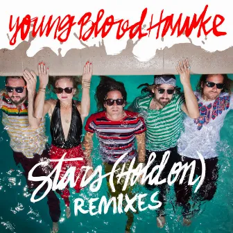 Stars (Hold On) [Remixes] by Youngblood Hawke