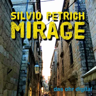 Mirage by Silvio Petrich