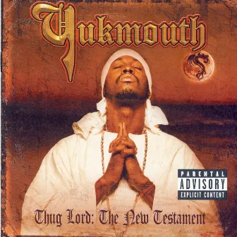 Thug Lord: The New Testament by Yukmouth