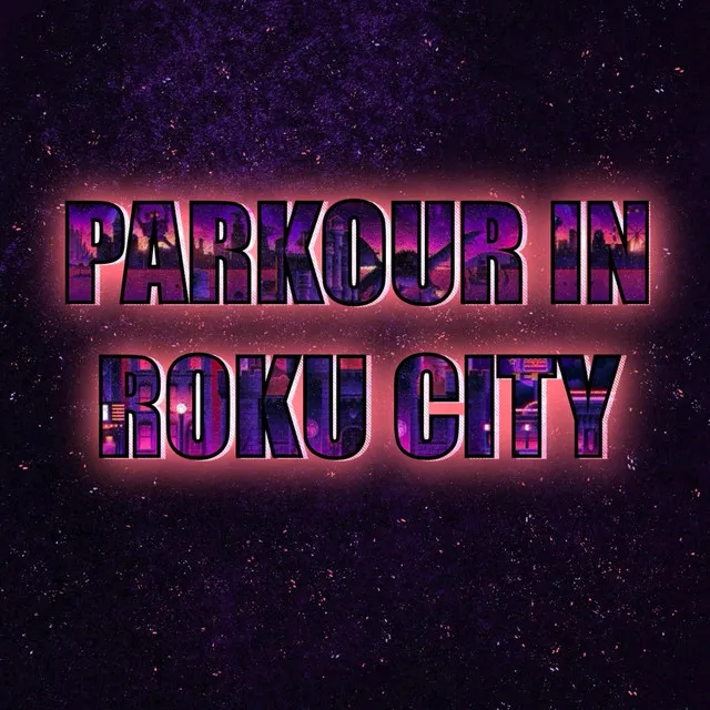 Parkour in Roku City