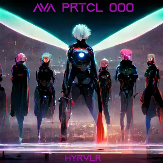 AVA PRTCL 000 by HYRVLR