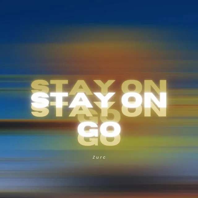 Stay On Go