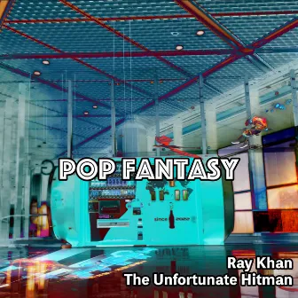 Pop Fantasy by Ray Khan