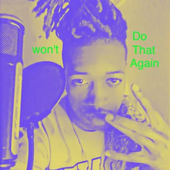 Won't Do That Again by Lil Q