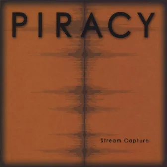 Stream Capture by Piracy