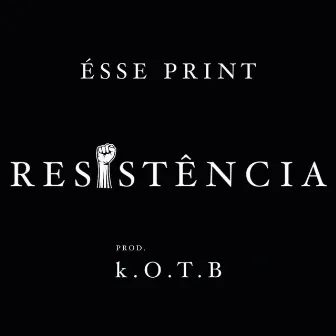 Resistência by k.O.T.B