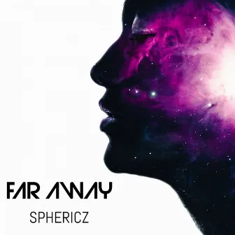 Far Away by SPHERICZ