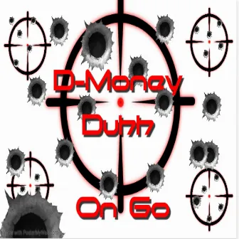 On Go by D-Money Duhh