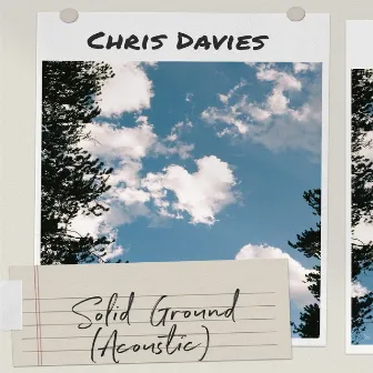 Solid Ground (Acoustic) by Chris Davies