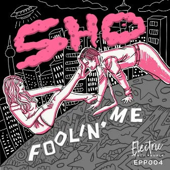 Foolin' Me by Sho (UK)