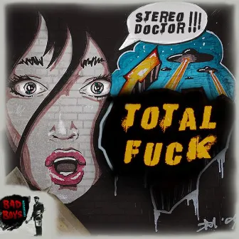 Total Fuck by Stereo Doctor