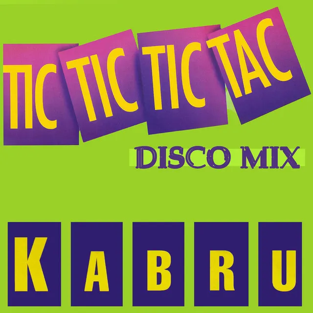 Tic Tic Tic Tac (Disco Mix)