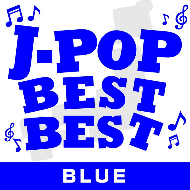 J-POP BEST BEST BLUE