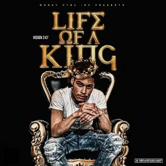 Life of a King by Vision 247