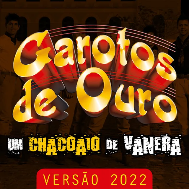 Um Chacoaio de Vanera (Versão 2022)