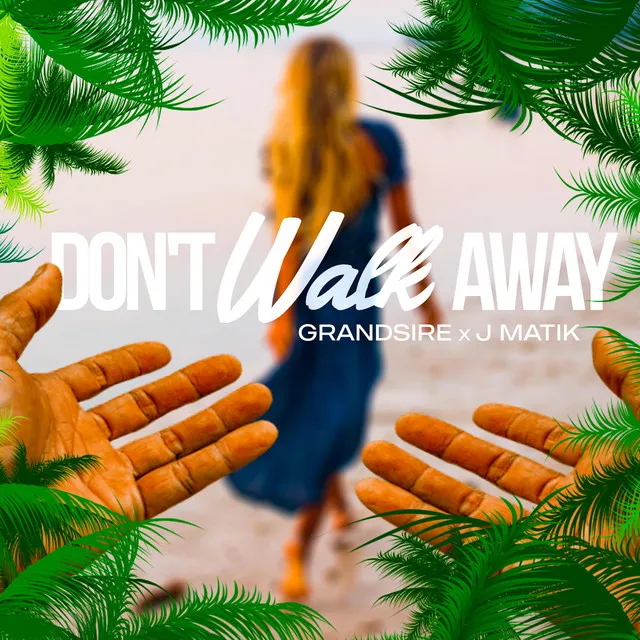 Don't Walk Away