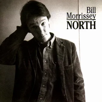 North by Bill Morrissey