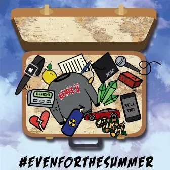 #Evenforthesummer by Datkid Smoove